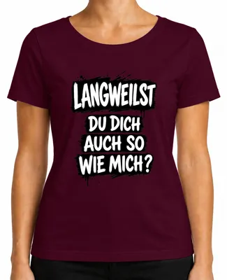 Imagen del producto de ¿Te aburres tanto como yo? Camiseta divertida con mensaje sarcástico para mujer, color burdeos, talla S