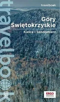 Image de Góry Świętokrzyskie. Kielce i Sandomierz. Travelbook. Wydanie 2 - Bzowski Krzysztof (Reiseführer auf Polnisch)