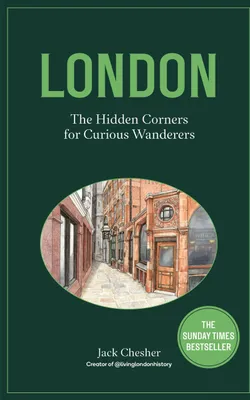 Produktbild von London: The Hidden Corners For Curious Wanderers