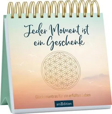 Zdjęcie produktu dla Jeder Moment ist ein Geschenk. Glücksmantras für ein erfülltes Leben