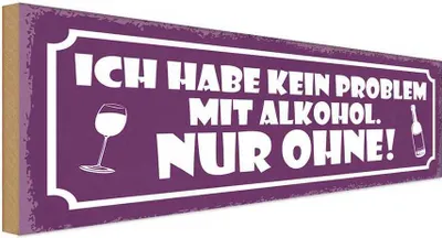 Produktbild von vianmo Holzschild 10x27 cm Kein Problem Alkohol nur ohne Essen Trinken