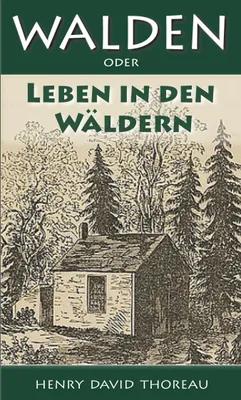 Produktbild von Walden, oder: Leben in den Wäldern