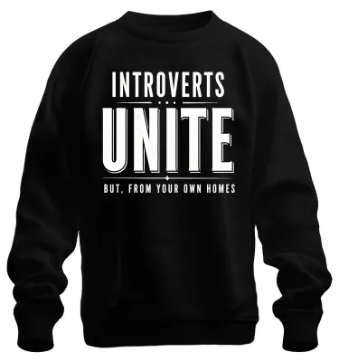 Produktbild von Introverts Unite But From Your Own Homes Statement Sarkasmus Sweatshirt Pullover, Schwarz, XXL