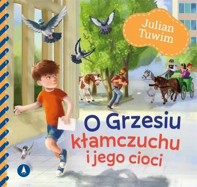 Imagen del producto de Julian Tuwim: O Grzesiu kłamczuchu i jego cioci - wiersze dla dzieci