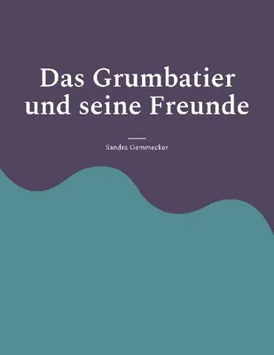 Produktbild von Das Grumbatier und seine Freunde