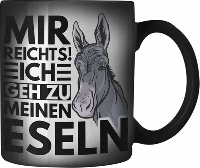 Produktbild von Trendation - Mir Reichts Ich Geh Zu Meinen Eseln Farbwechsel Zauber-Tasse Geschenk Bauernhof Landwirt Eselflüsterer (Schwarz)