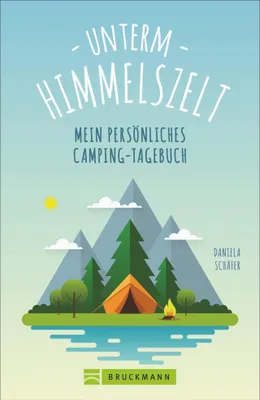 Produktbild von Unterm Himmelszelt - Mein persönliches Camping-Tagebuch