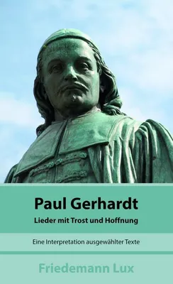 Obrázek produktu pro Paul Gerhardt: Lieder mit Trost und Hoffnung