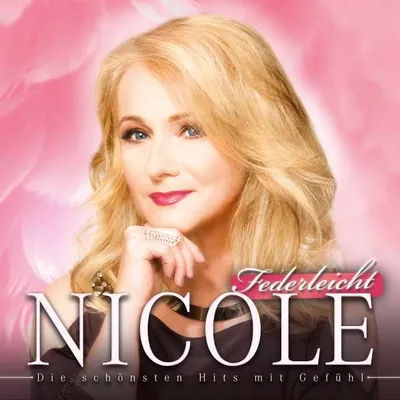 Obrázek produktu pro Nicole: Federleicht (Die schönsten Hits mit Gefühl) - (CD / Titel: A-G)