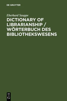 Produktbild von Dictionary of Librarianship / Wörterbuch des Bibliothekswesens