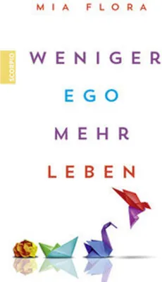 Obrázok produktu pre Weniger Ego ... mehr Leben