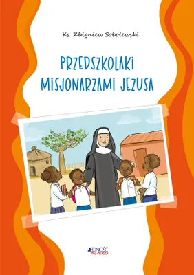 Zdjęcie produktu dla Przedszkolaki misjonarzami Jezusa Kolorowanka - Zbigniew Sobolewski (Für Kinder, Religion auf Polnisch)
