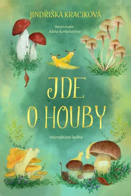 Zdjęcie produktu dla Jde o houby | Jindřiška Kracíková