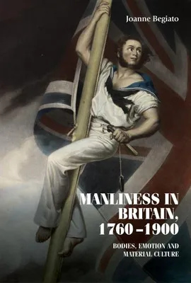 Produktbild von Männlichkeit in Großbritannien, 1760-1900