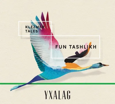 Obrázek produktu pro Yxalag: Klezmer Tales: Fun Tashlikh - - (CD / Titel: H-P)
