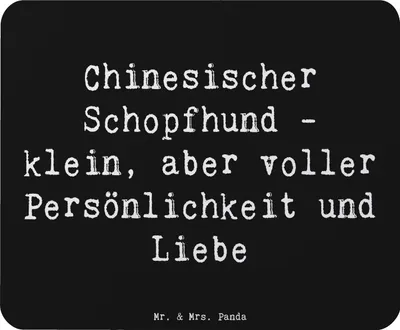 Produktbild von Mr. & Mrs. Panda Mousepad Spruch Chinesischer Schopfhund Liebe - Schwarz - Geschenk, Familienhunde, Hunderassen Eigenschaften, Mouse Pad, pc mauspad, Zärtlichkeit, Pflege