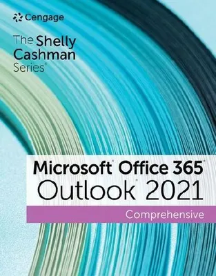 Image de La série Shelly Cashman Microsoft Office 365 & Outlook 2021 Comprehensive