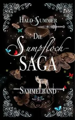 Produktbild von Die Sumpfloch-Saga (Sammelband 2)