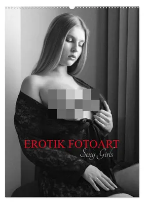 Produktbild von EROTIK FOTOART SEXY GIRLS (Wandkalender 2026 DIN A2 hoch), CALVENDO Monatskalender