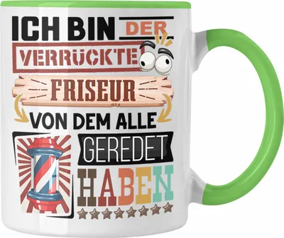 Produktbild von Trendation - Friseur Tasse Geschenk Spruch Lustig Geschenkidee für Friseur Geburtstag Ich Bin Der Verrückte Friseur (Grün)
