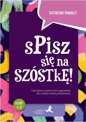 Imagen del producto de Spisz się na szóstkę! Ćw. w pisaniu wypowiedzi SP
