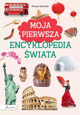 Produktbild von Moja pierwsza encyklopedia œwiata Patrycja Zarawska (Buch auf Polnisch)