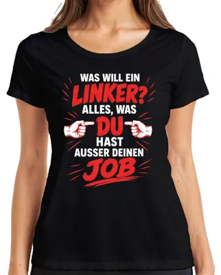 Immagine prodotto di Maglietta da donna, colore nero, taglia S, con scritta "Un socialista vuole di tutto, tranne un lavoro". (Stampa satirica, sarcastica)