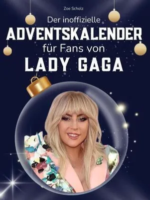 Produktbild von Der inoffizielle Adventskalender für Fans von Lady Gaga