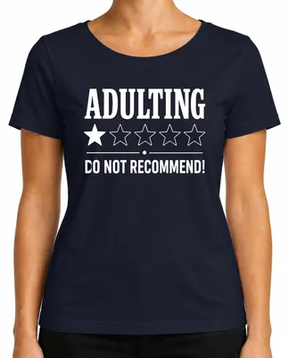 Obrázek produktu pro Tričko "Adulting" – Nedoporučujeme. Vtipné tričko pro ženy. Barva: tmavě modrá. Velikost: XXL