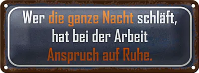 Produktbild von Blechschild Spruch 27x10cm wer ganze Nacht schläft Arbeit Dekoration