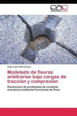 Produktbild von Modelado de fisuras arbitrarias bajo cargas de tracción y compresión