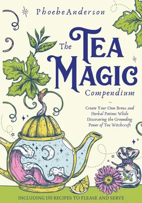 Produktbild von The Tea Magic Compendium