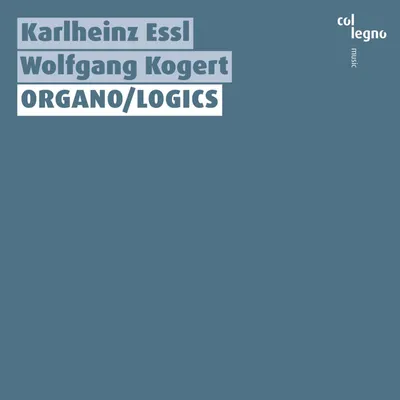 Obrázek produktu pro Karlheinz Essl: Orgelwerke "Organo/Logics"
