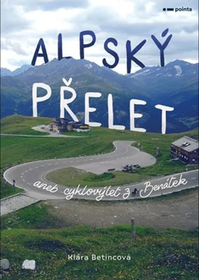 Zdjęcie produktu dla Alpský přelet: Cesta z italských Benátek | Klára Betincová