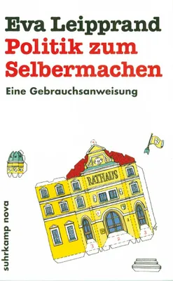 Zdjęcie produktu dla Leipprand, E: Politik zum Selbermachen