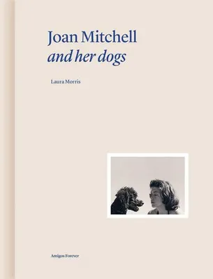 Produktbild von Joan Mitchell und ihre Hunde