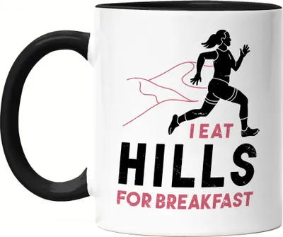 Produktbild von I Eat Hills For Breakfast Tasse Schwarz Laufen Läuferin Laufstrecke Hügel Gipfel Berge Laufschuhe Laufhose Sport