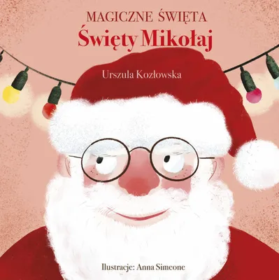 Produktbild von Magiczne święta Święty Mikołaj - Urszula Kozłowska (Buch auf Polnisch)
