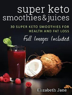Produktbild von Super Keto Smoothies & Juices