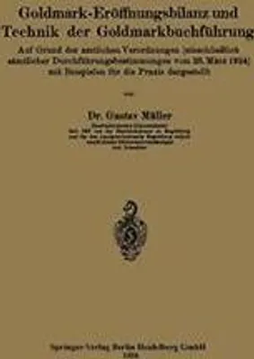 Produktbild von Goldmark-Eröffnungsbilanz und Technik der Goldmarkbuchführung