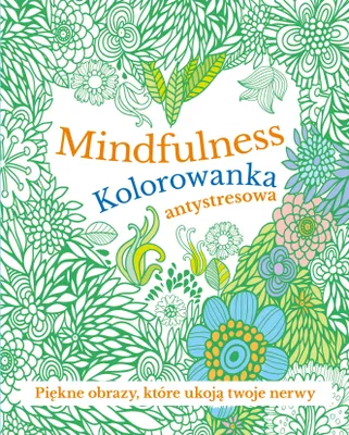 Obrázok produktu pre Mindfulness. Kolorowanka antystresowa z mandalami