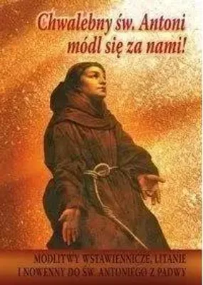 Obrázok produktu pre Chwalebny św. Antoni, módl się za nami! - praca zbiorowa
