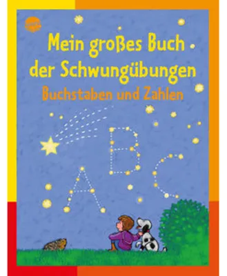 Image de Mein großes Buch der Schwungübungen. Buchstaben und Zahlen