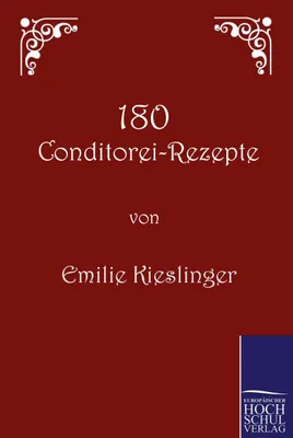 Produktbild von 180 Conditorei-Rezepte