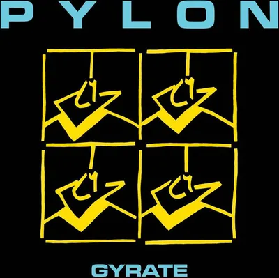Image de Pylon : Gyrate (Version remasterisée)