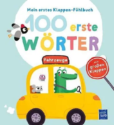 Obrázok produktu pre Mein erstes Klappen-Fühlbuch - 100 erste Wörter - Fahrzeuge