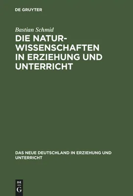 Produktbild von Die Naturwissenschaften in Erziehung und Unterricht