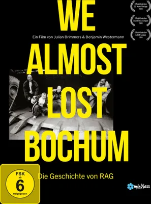 Produktbild von We Almost Lost Bochum - Die Geschichte von Rag