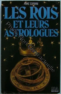 Image de Les Rois Et Leurs Astrologues