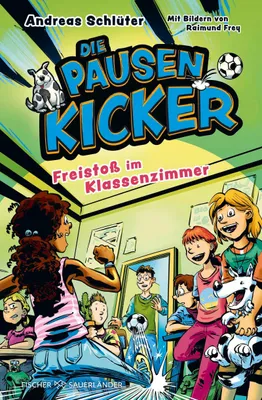 Produktbild von Die Pausenkicker - Freistoß im Klassenzimmer